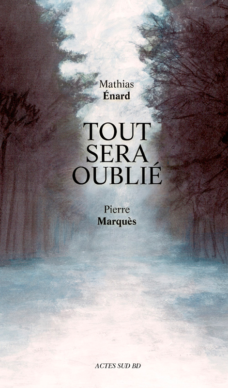 tout sera oublié tout sera oublié